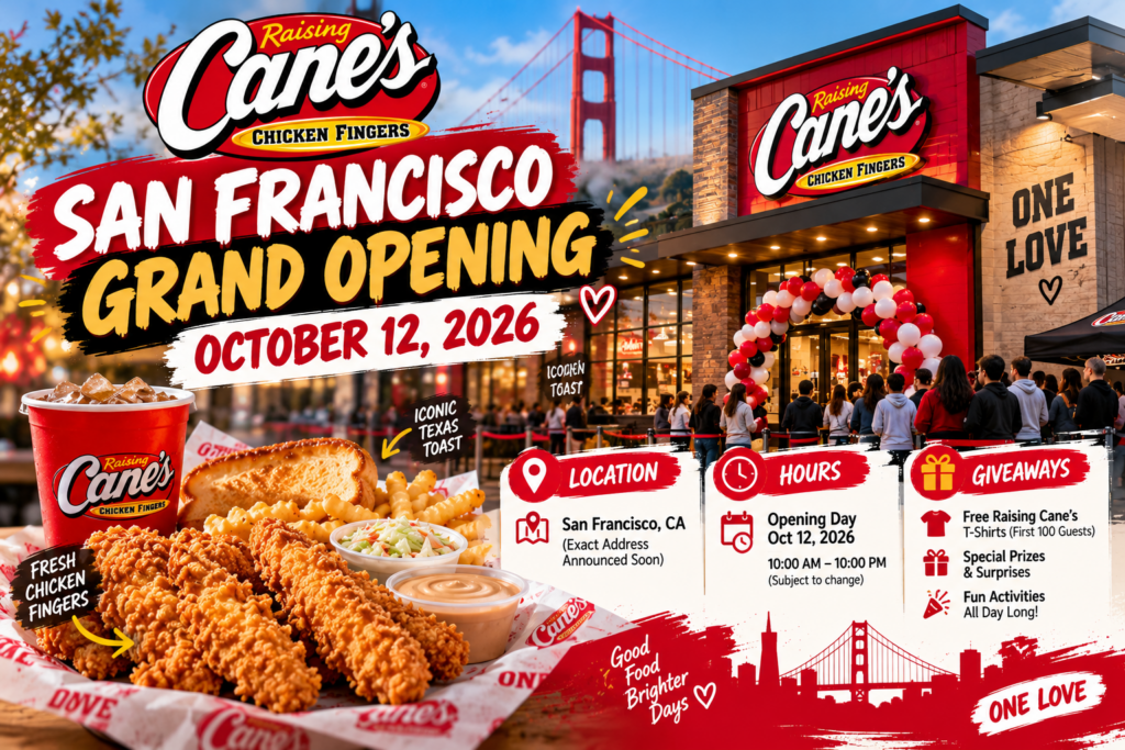 Raising Cane’s San Francisco Opening